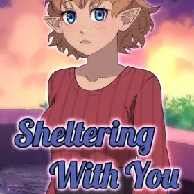 Sheltering with you