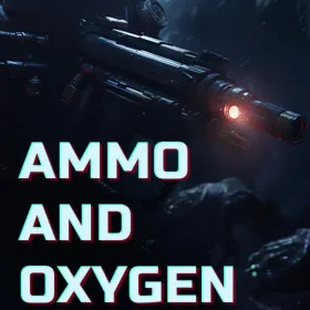 Ammo and Oxygen