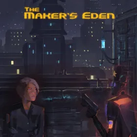 The Maker's Eden