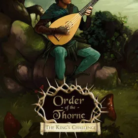 The Order of the Thorne - The King's Challenge