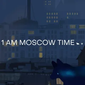 1 AM MOSCOW TIME