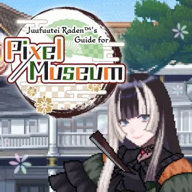 Juufuutei Raden's Guide for Pixel Museum