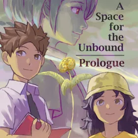 A Space For The Unbound - Prologue