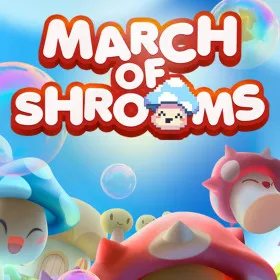 March of Shrooms