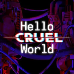 Hello Cruel World