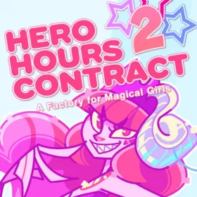 Hero Hours Contract 2: A Factory for Magical Girls