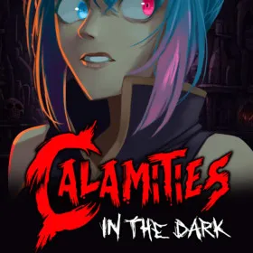 Calamities in the Dark