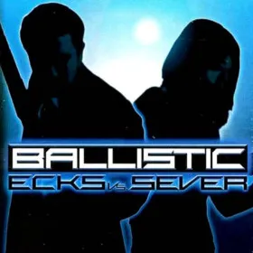 Ecks vs. Sever II: Ballistic