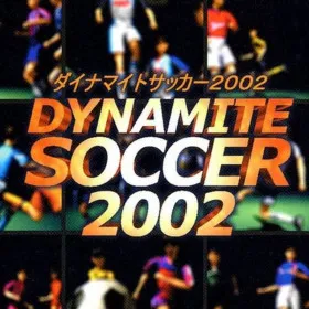 Dynamite Soccer 2002