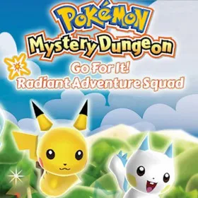 Pokemon Mystery Dungeon: Go for it! Radiant Adventure Squad