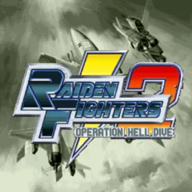 Raiden Fighters 2: Operation Hell Dive