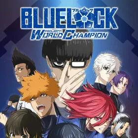 BLUE LOCK Project: World Champion