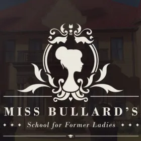 Miss Bullard's School for Former Ladies