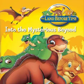 The Land Before Time: Into the Mysterious Beyond