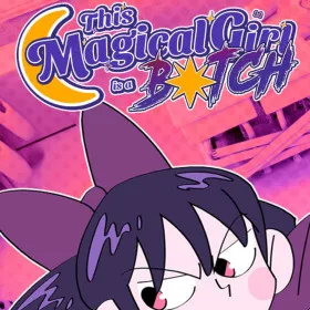 This Magical Girl is a B☆tch