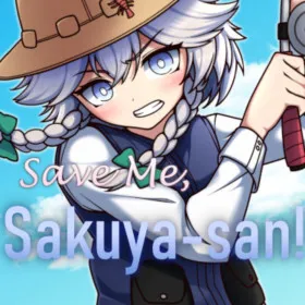 Save Me, Sakuya-san!