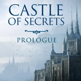 Castle of Secrets: Prologue