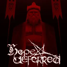 Hope Deferred