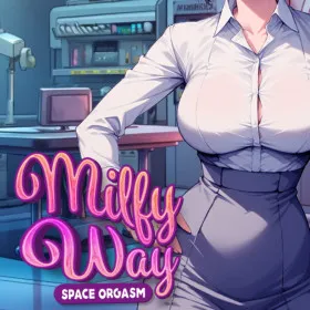Milfy Way: Space Orgasm