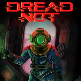 Dread Not