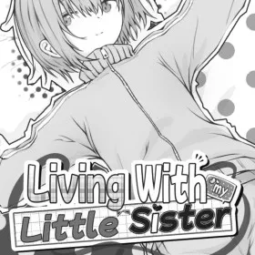 Living with my Little Sister