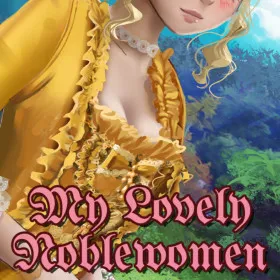 My Lovely Noblewomen