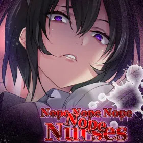 Nope Nope Nope Nope Nurses