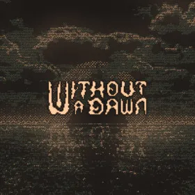 Without a Dawn