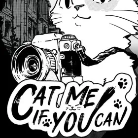 Cat Me If You Can