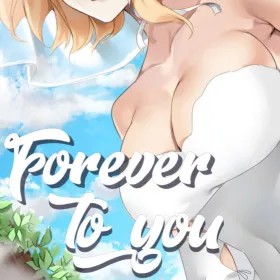 Forever to you!