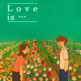 Love is...