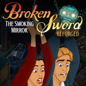 Broken Sword 2 - The Smoking Mirror: Reforged