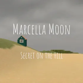 Marcella Moon: Secret on the Hill