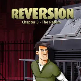 Reversion - The Return (Last Chapter)