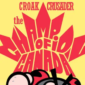 Croak Crusader: the Champion of Canada