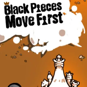 Black Pieces Move First
