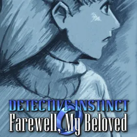 Detective Instinct: Farewell, My Beloved