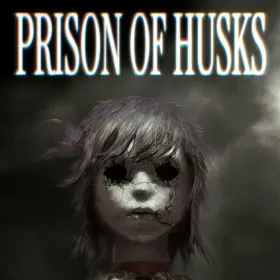 PRISON OF HUSKS