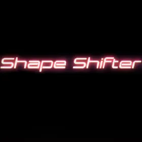 Shape Shifter