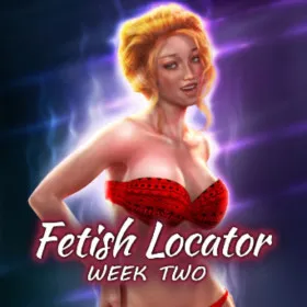 Fetish Locator Week Two