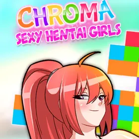 Chroma: Sexy Hentai Girls
