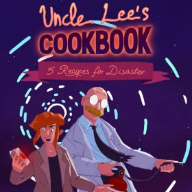 Uncle Lee's Cookbook: Five Recipes for Disaster