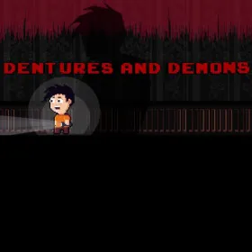Dentures and Demons