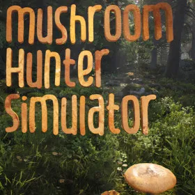 Mushroom Hunter Simulator