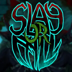 Slay or fall