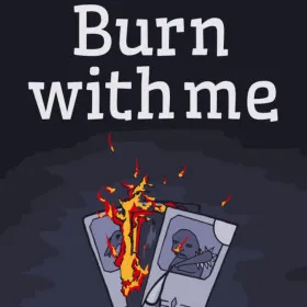 Burn With Me