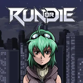 Run or Die