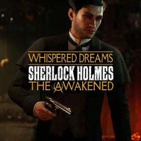 Sherlock Holmes: The Awakened - The Whispered Dreams