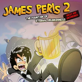 James Peris 2: The Fountain of Eternal Drunkness