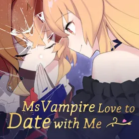 Ms Vampire Love to Date with Me